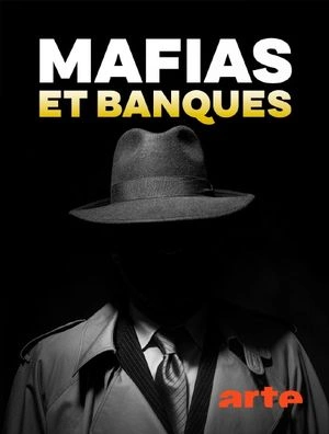 MAFIAS ET BANQUES (COMPLET, 3 PARTIES)