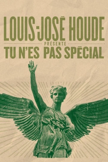 Louis-José Houde - Tu n'es pas spécial (2025)