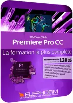 Premiere Pro CC - La formation la plus complete  [Tutoriels]