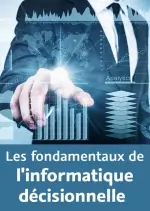 Les fondements de l'informatique décisionnelle [Tutoriels]