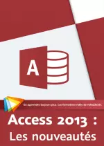 Video2Brain - Access 2013 : Les nouveautés  [Tutoriels]