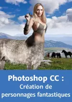 [Video2brain] - Photoshop CC - Création de personnages fantastiques  [Tutoriels]