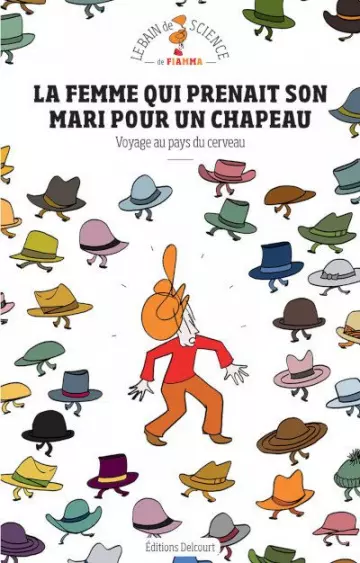 LA FEMME QUI PRENAIT SON MARI POUR UN CHAPEAU  [BD]