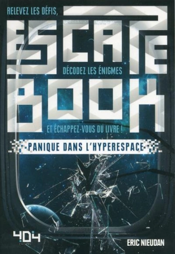 ESCAPE BOOK - PANIQUE DANS L'HYPERESPACE  [Livres]