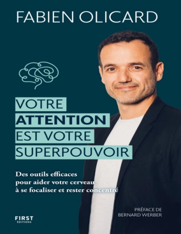 Votre attention est votre superpouvoir Fabien Olicard  [Livres]