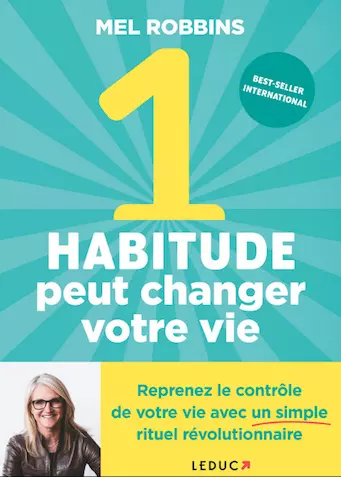 1 habitude peut changer votre vie Mel Robbins  [Livres]