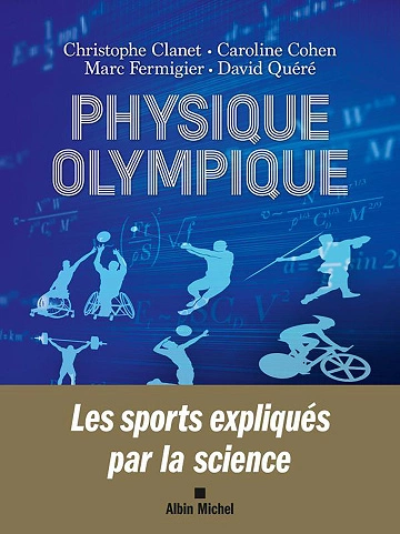 Physique olympique.Les sports expliqués par la science  [Livres]