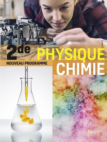 ADELINE BRUNORI, RÉGIS CALBA, STÉPHANE CARRÉ - BELIN - PHYSIQUE CHIMIE 2DE - LIVRE DU PROFESSEUR  [Livres]