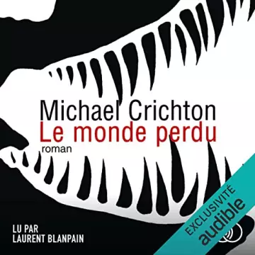 Le monde perdu - Jurassic Park 2   Michael Crichton  [AudioBooks]