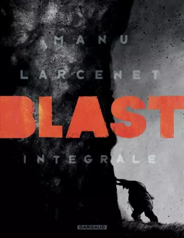 Blast (Intégrales)  [BD]