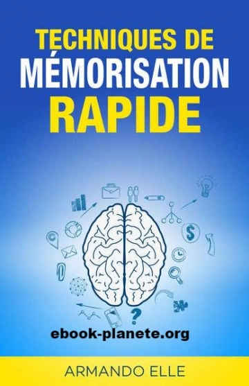 ARMANDO ELLE : TECHNIQUE DE MÉMORISATION RAPIDE  [Livres]