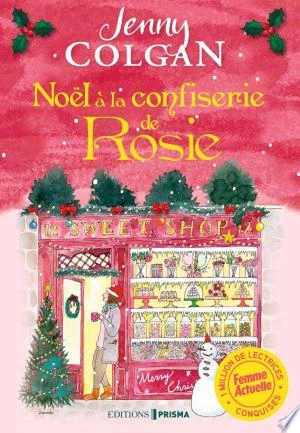 Noël à la confiserie de Rosie Jenny Colgan  [Livres]