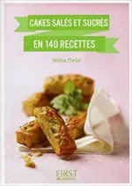 Cakes salés et sucrés en 140 recettes – Héloïse MARTEL  [Livres]