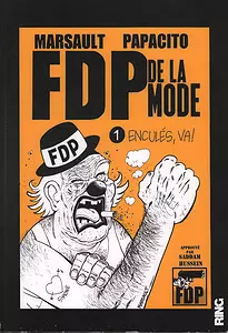 FDP DE LA MODE - TOME 1 - ENCULÉS VA  [BD]