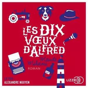 Les dix vœux d'Alfréd - Maude Mihami  [AudioBooks]