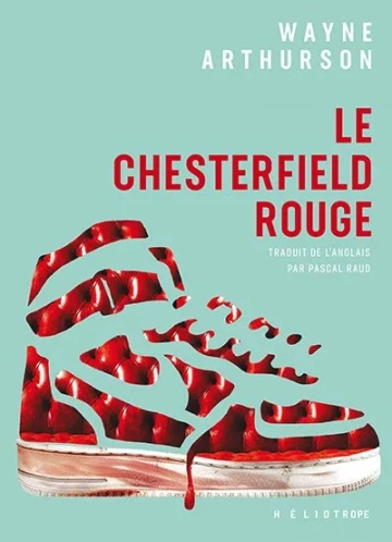 Le Chesterfield rouge Wayne Arthurson  [Livres]