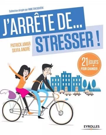 J’arrête de ... stresser !  [Livres]