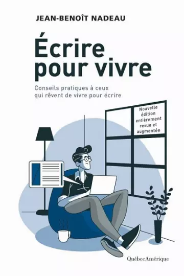 Ecrire pour vivre (Nvlle éd.)  Jean-Benoît Nadeau  [Livres]