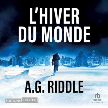 Winter World 1 - L'Hiver du monde   A.G. Riddle  [AudioBooks]