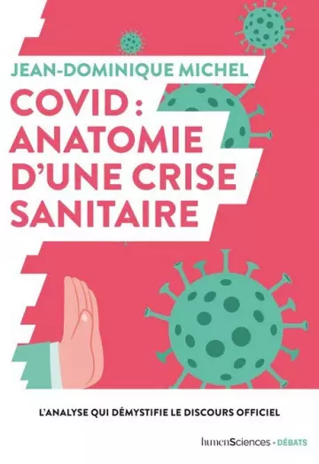 COVID • ANATOMIE D’UNE CRISE SANITAIRE • JEAN-DOMINIQUE MICHEL  [Livres]