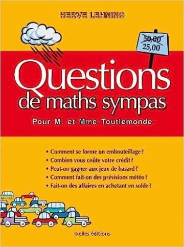 Hervé Lehning - Questions  de maths sympas  pour M. et Mme Toutlemonde  [Livres]