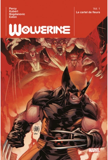 WOLVERINE - T01 . LE CARTEL DES FLEURS  [BD]