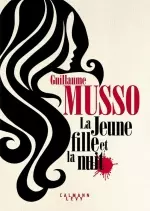 La Jeune Fille et la Nuit | Guillaume Musso  [Livres]