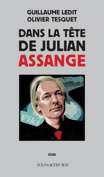 Dans la tête de Julian Assange  [Journaux]