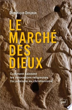 Le marché des dieux  Dominique Desjeux  [Livres]