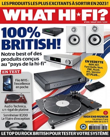 What Hi-Fi N°229 – Juillet 2023  [Magazines]