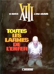 XIII - Tome 3 - Toutes les Larmes de l'Enfer Edition Spéciale 2014  [BD]