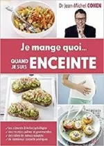 Je mange quoi quand je suis enceinte  [Livres]