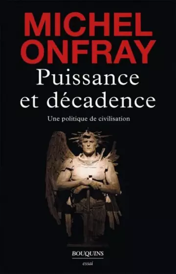 Puissance et décadence  Michel Onfray  [Livres]