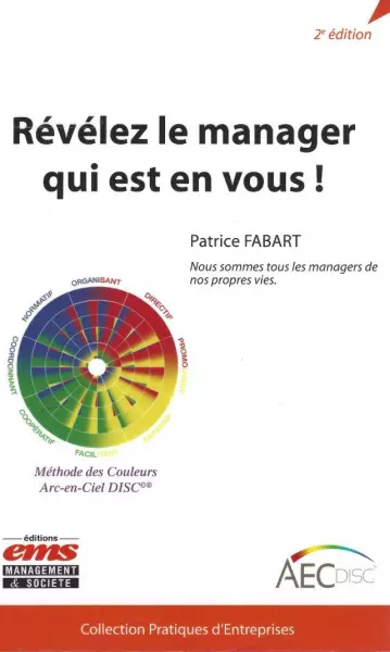 PATRICE FABART - RÉVÉLEZ LE MANAGER QUI EST EN VOUS !  [Livres]