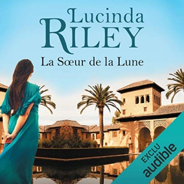 LUCINDA RILEY - LA SŒUR DE LA LUNE - LES SEPT SŒURS T5  [AudioBooks]