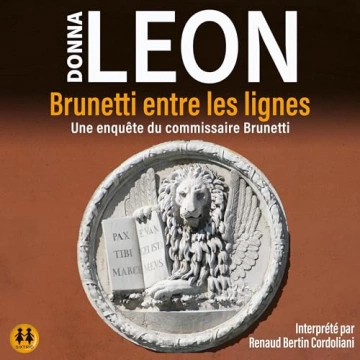 Brunetti entre les lignes - Commissaire Brunetti 23 Donna Leon  [AudioBooks]