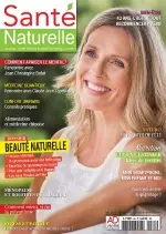 Santé Naturelle N°64 – Juillet-Août 2018  [Magazines]