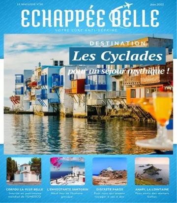 Échappée Belle N°50 – Juin 2022  [Magazines]