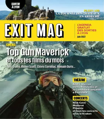 Exit Mag N°99 – Juin 2022  [Magazines]