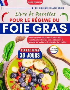 Livre de Recettes pour le Régime du Foie Gras  [Livres]