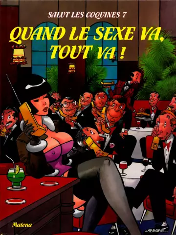 Salut les coquines - Volume 7 - Quand le sexe va, tout va !  [Adultes]