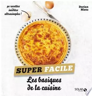 Les basiques de la cuisine - super facile  [Livres]