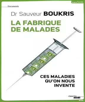 La fabrique de malades  [Livres]