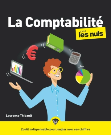 LA COMPTABILITÉ POUR LES NULS, 4E ÉD - LAURENCE THIBAULT  [Livres]