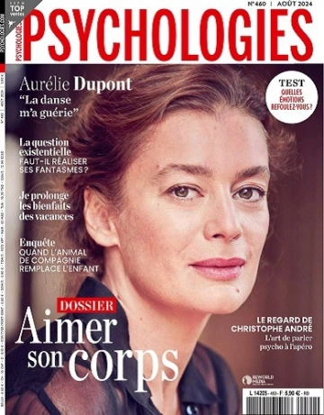 Psychologies Magazine N°460 – Août 2024  [Magazines]