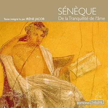 De la tranquillité de l'âme Sénèque [AudioBooks]