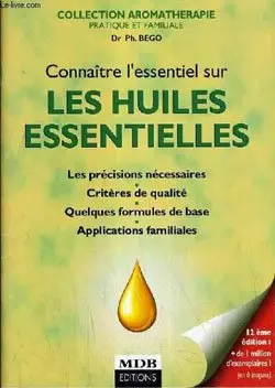 CONNAITRE L'ESSENTIEL SUR LES HUILES ESSENTIELLES  [Livres]