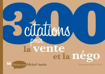 300 citations pour la vente et la négo  [Livres]