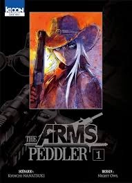 The Arms Peddler - T01 à T07  [Mangas]