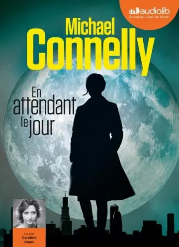 En attendant le jour - Michael Connelly  [AudioBooks]